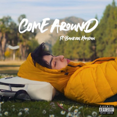 Come Around (ft. Bankrol Hayden)