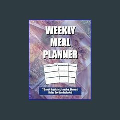 [EBOOK] 📖 WEEKLY MEAL PLANNER - UNDATED - 7 days a week - Breakfast, Lunch & Dinner Sections, year