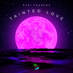 TAINTED LOVE//PROD BY @JACCK