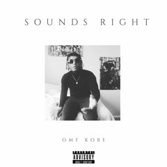 SOUNDS RIGHT (Prod. level & KYU)