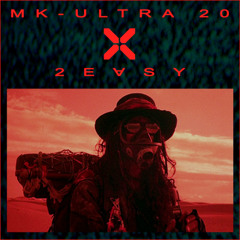 MK-ULTRA 20 - 2EⱯSY