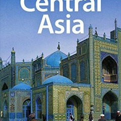 DOWNLOAD KINDLE ☑️ Lonely Planet Central Asia (Travel Guide) by  Lonely Planet,Bradle