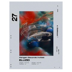 Pengan Records invites: Eluzid