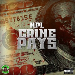 NPL - Crime Pays