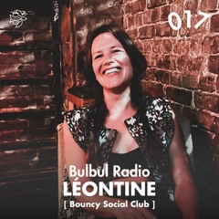 Bulbul Radio 017 - Léontine