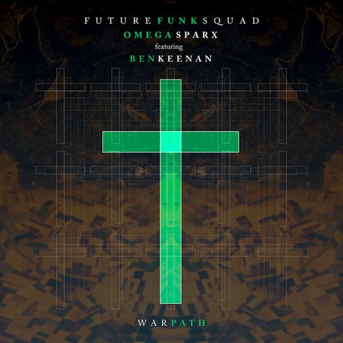 WARPATH [with OMEGA SPARX ft. Ben Keenan]