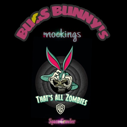 BUGS BUNNY'S MOCKING -195.. 🐰