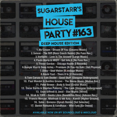 Sugarstarr's House Party #163 (Deep House Edition)