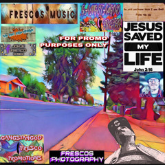 MY REDEEMER by GANGSTA4GOD (FRESCO)