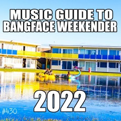 Music of Bang Face Weekender 2022
