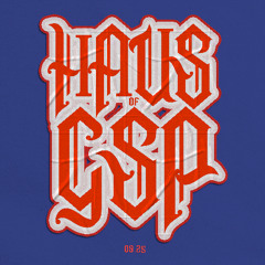 Haus of GSP [09.25]