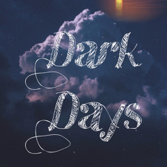 Dark days official audio