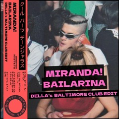 MIRANDA! - BAILARINA (DELLA BALTIMORE CLUB EDIT)