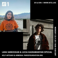 NTS Radio Lara Sarkissian & Lucia Kagramanyan Special