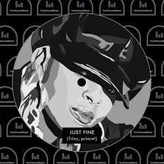 Just Fine (Trizz, prince! Edit)