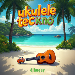 ukulele teckno