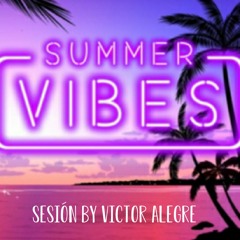 Sesión Verano 2021 | Summer Reggaeton y Rumbatoon Mix By VICTOR ALEGRE