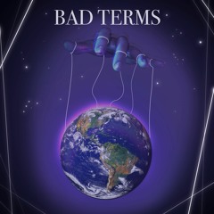 Bad Terms