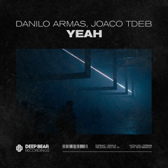 Danilo Armas, Joaco Tdeb - Yeah