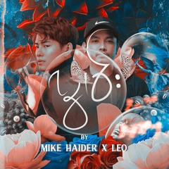 Mike Haider X Leo - Lwan