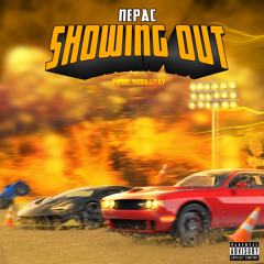Showing Out (Prod.9kdagoat_)