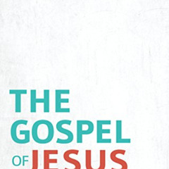 download PDF 📃 The Gospel of Jesus Christ by  Paul Washer KINDLE PDF EBOOK EPUB