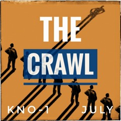 7. The Crawl - July