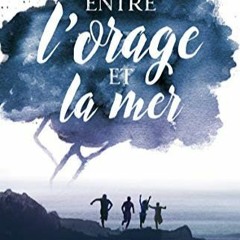 [Télécharger en format epub] Entre l'orage et la mer (French Edition) au format PDF bWx9l