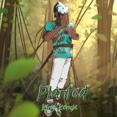 Planted