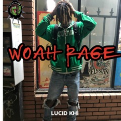 Woah Rage**