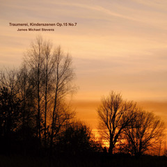 Traumerei, Kinderszenen Op.15 No.7