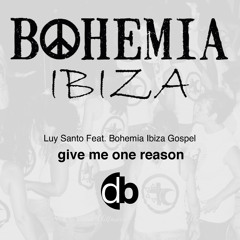 Give Me One Reason (Instrumental Mix) [feat. Bohemia Ibiza Gospel]