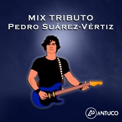 Mix Tributo Pedro Suárez Vértiz - DJ Antuco