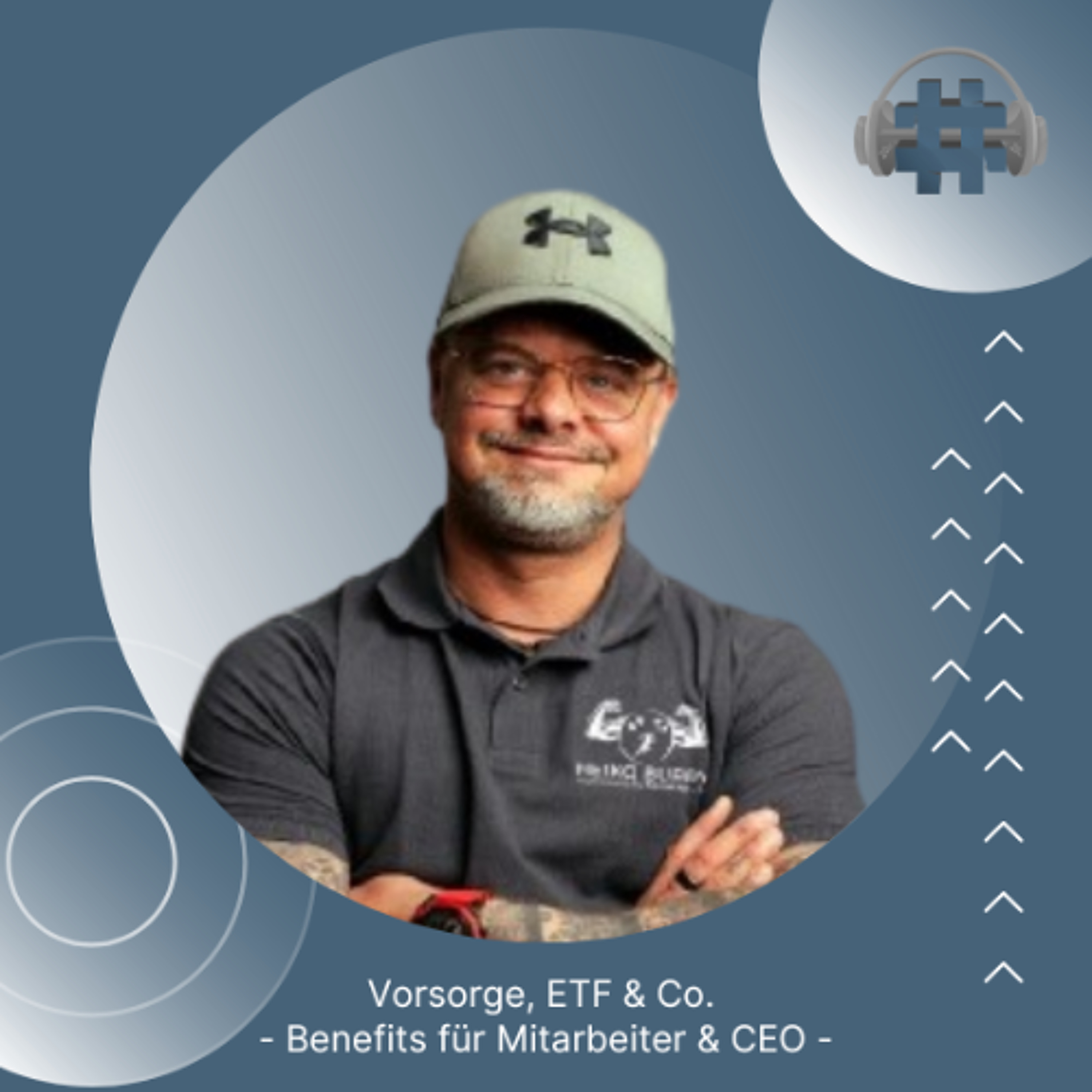 Folge 178 - Vorsorge, ETF & Co.  - Benefits für Mitarbeiter & CEO episode artwork