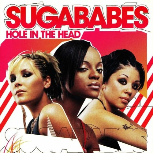 Sugababes - Hole in the Head (Dimitri from Yeovil Hot Java Mix) [FREE DL]