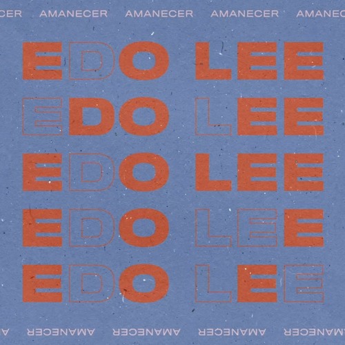 Edo Lee - Amanecer