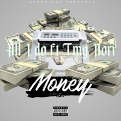 All I Do ft TMG Nori