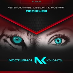 Asteroid Pres Obsidian Vs NuSpirit - Decipher TEASER