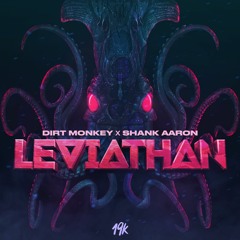 Dirt Monkey & Shank Aaron - Leviathan