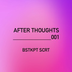 AFTER THOUGHTS  01