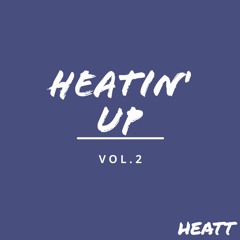 Heatin' Up Vol.2