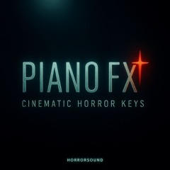 Piano Fx - Horror Audio Toolkit - A.Romeo