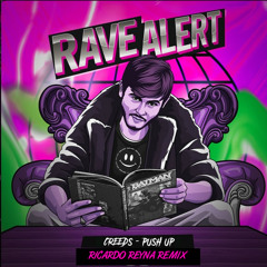 Creeds - Push Up (Ricardo Reyna Remix)
