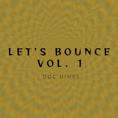 LET'S BOUNCE VOL.1 - Doc Dimes House Set