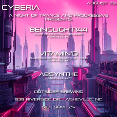 Live at CYBERIA - A Night of Trance and Progressive at Outsider Brewing 08.29.2025