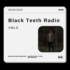 Black Teeth Radio: Overlap with VWLS - 06-01-25