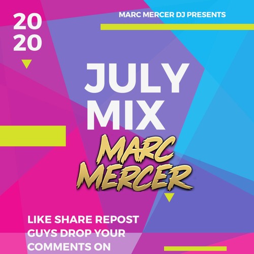 Marc Mercer July 2020 Mix