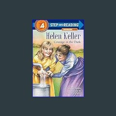 [READ EBOOK]$$ ⚡ Helen Keller: Courage In The Dark Online