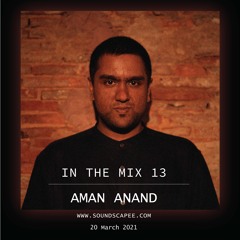 In the Mix 13 - Aman Anand [Singapore]