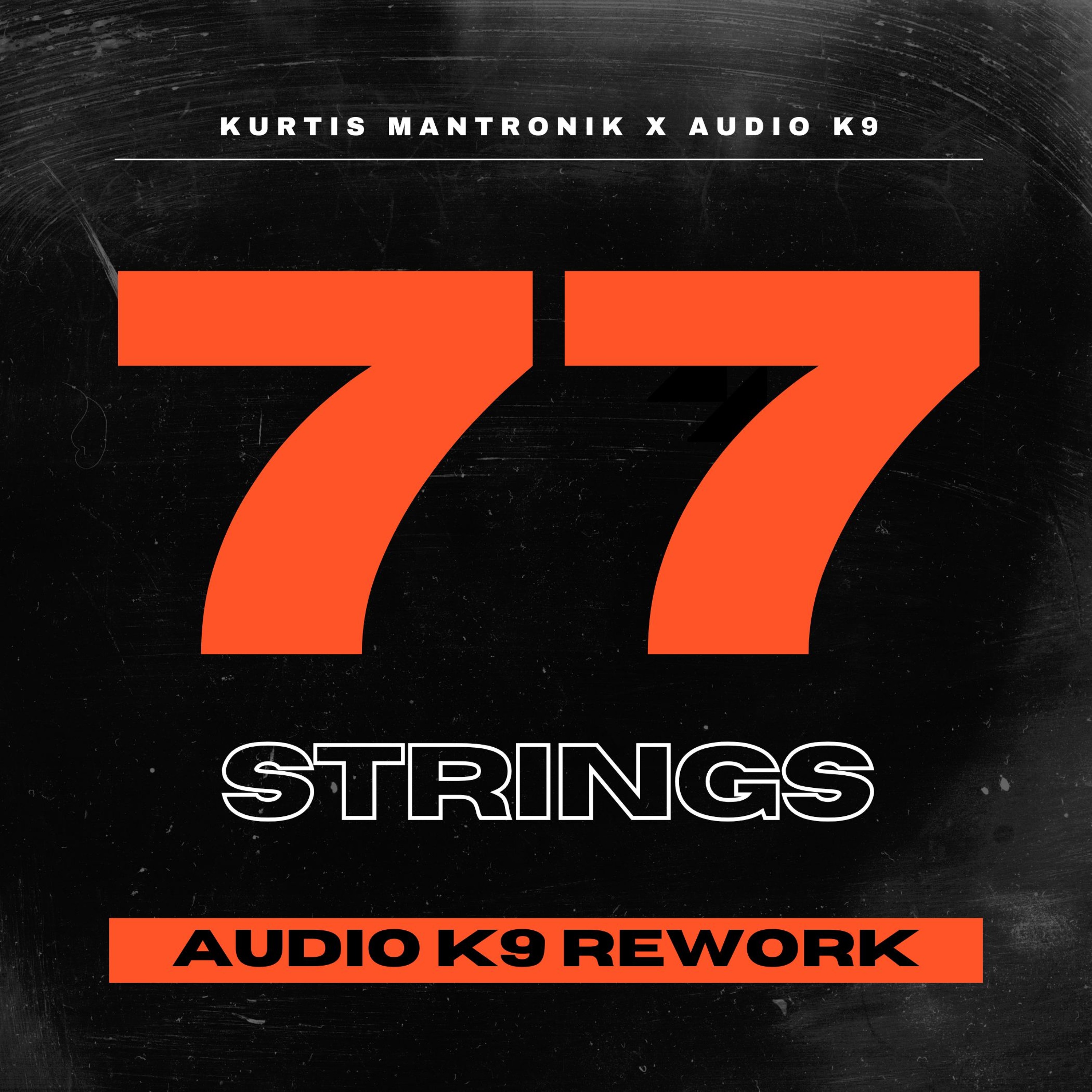 77 Strings 2025 (Audio K9 Rework) episode artwork